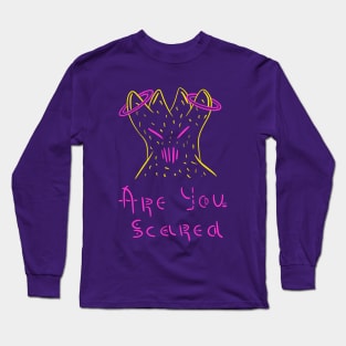 Are you scared, Scary colourful alien, Versecism Art Long Sleeve T-Shirt